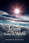 Jesus Teaches the Word Jesus Teaches the Word