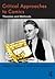 Critical Approaches to Comics by Matthew J. Smith Critical Approaches to Comics by Matthew J. Smith