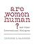 Are Women Human? by Mackinnon