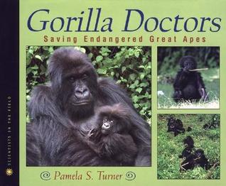 Gorilla Doctors: Saving Endangered Great Apes (Hardcover)