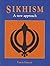 Sikhism: A Newaapproach (A New Approach)