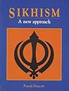 Sikhism: A Newaapproach (A New Approach)