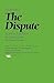 The Dispute