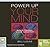 Power Up Your Mind