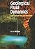 Geological Fluid Dynamics by Owen M. Phillips