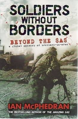 Soldiers Without Borders: Beyond the SAS (Paperback)