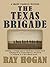 The Texas Brigade: A Shawn Starbuck Western