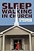 Sleepwalking in Church: Wak...