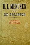 On Politics: A Carnival of Buncombe (Maryland Paperback Bookshelf)