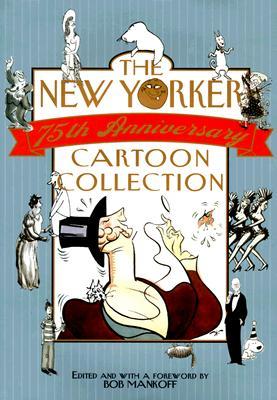 The New Yorker 75th Anniversary Cartoon Collection (Hardcover)