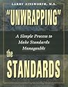 Unwrapping the Standards: A Simple Process to Make Standards Manageable
