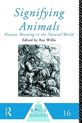 Signifying Animals (One World Archaeology)