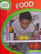 Food: Information and Projects to Reduce Your Environmental Footprint (Living Green)