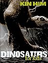 Dinosaurs for Kids