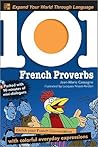 101 French Proverbs with MP3 Disc by Jean-Marie Cassagne 101 French Proverbs with MP3 Disc by Jean-Marie Cassagne