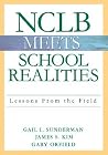 NCLB Meets School Realities: Lessons From the Field NCLB Meets School Realities: Lessons From the Field
