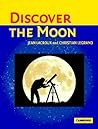 Discover the Moon Discover the Moon