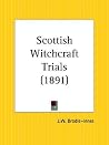 Scottish Witchcraft Trials Scottish Witchcraft Trials