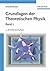 Grundlagen der Theoretische...