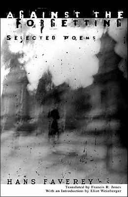 Against the Forgetting: Selected Poems (Paperback)