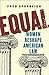 Equal: Women Reshape Americ...