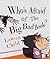 Who's Afraid of the Big Bad Book by Lauren Child Who's Afraid of the Big Bad Book by Lauren Child