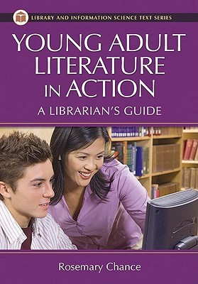 Young Adult Literature in Action: A Librarian's Guide (Library & Information Science Text)