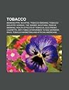 Tobacco: Smoking Pipe, Nicotine, Tobacco Smoking, Tobacco Industry, Hookah, the Insider, Nicotiana, Passive Smoking, Health Effects of Tobacco