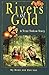 Rivers of Gold: A True Yukon Story