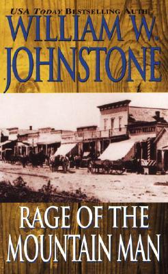 Rage of the Mountain Man (Mountain Man, #13)
