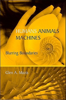Humans, Animals, Machines: Blurring Boundaries (Paperback)