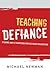 Teaching Defiance: Stories ...
