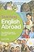 Teaching English Abroad by Susan   Griffith