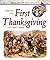 Celebrate the First Thanksgiving With Elaine Landau (Explore Colonial America With Elaine Landau)