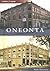 Oneonta, New York (Then and...