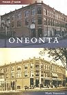 Oneonta, New York (Then and Now) Oneonta, New York (Then and Now)