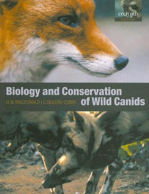 The Biology and Conservation of Wild Canids (Paperback)