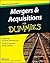 Mergers and Acquisitions For Dummies by Bill Snow