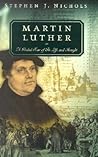 Martin Luther: A Guided Tour of His Life and Thought
