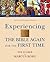 Experience! The Bible Again for the First Time by Tim Scorer