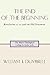 The End of the Beginning by William J. Dumbrell