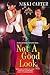 Not a Good Look (Fab Life, #1)