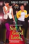 Not a Good Look (Fab Life, #1)