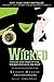 Wicked by Gregory Maguire