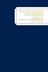 Members Only: Elite Clubs and The Process of Exclusion: Elite Clubs and The Process of Exclusion