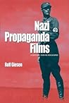 Nazi Propaganda Films: A History and Filmography