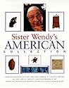Sister Wendy's American Collection Sister Wendy's American Collection