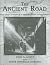 The Ancient Road: From Aleppo to Baghdad in the Days of the Ottoman Empire (Kegan Paul Arabia Library)
