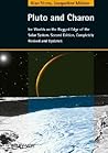 Pluto and Charon: Ice Worlds on the Ragged Edge of the Solar System, 2nd Edition
