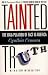 Tainted Truth: The Manipula...